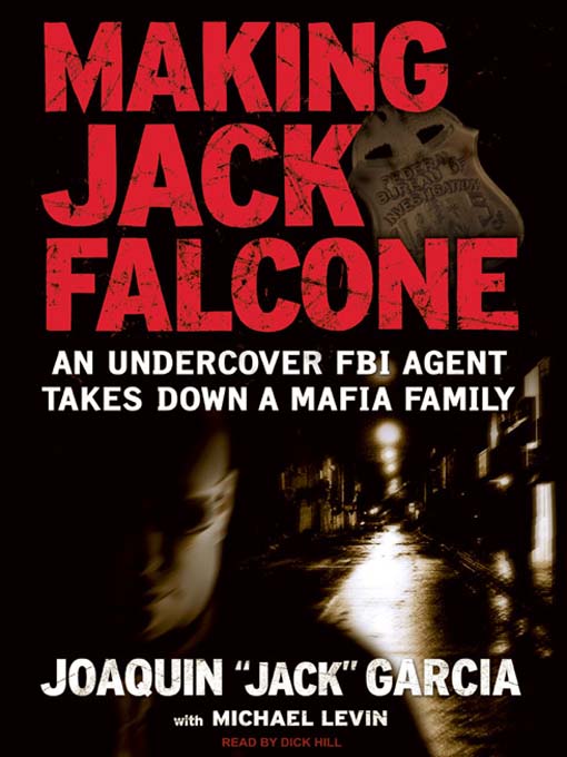 Title details for Making Jack Falcone by Joaquin "Jack" Garcia - Available